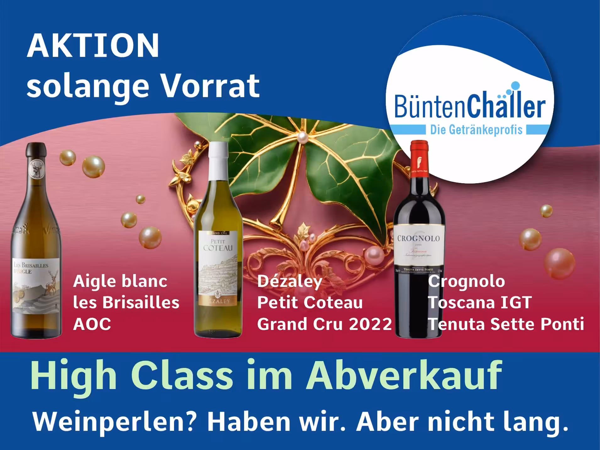 Gleich drei edle Weine im Abverkauf!